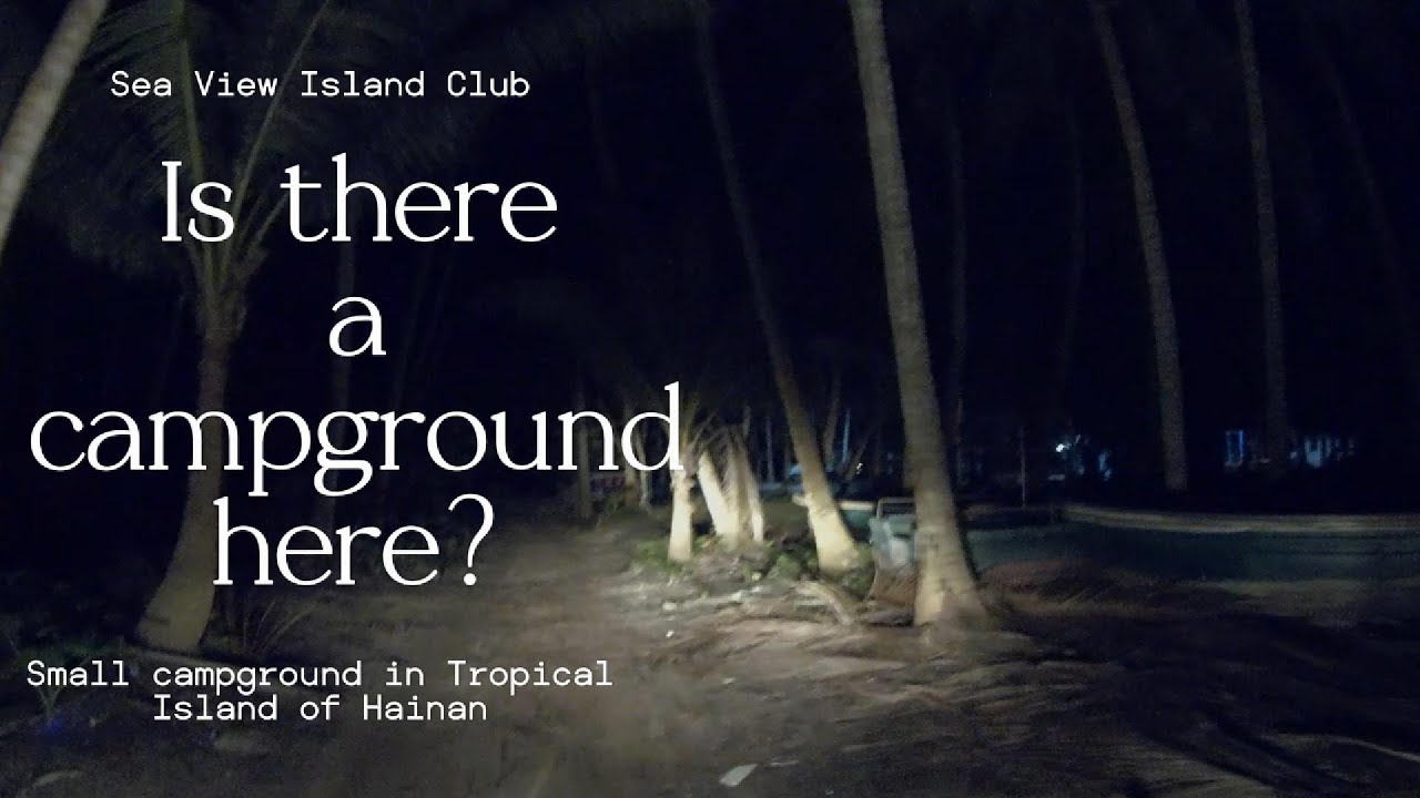 Sea View Island Club 🌴 | Beachfront Camping on Our Hainan RV Road Trip! 🚐🏝️